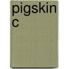 Pigskin C door Robert W. Peterson