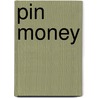 Pin Money door the manner