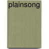 Plainsong door Kent Haruf