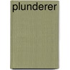 Plunderer door Roy Norton