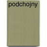 Podchojny by Miriam T. Timpledon