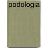 Podologia door Jeffrey M. Robbins