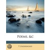 Poems, &C by T. Underwood