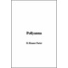 Pollyanna by H. Eleanor Porter