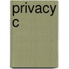 Privacy C by Jon L. Mills