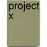 Project X