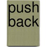 Push Back by Priscilla Singletary