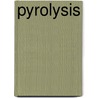 Pyrolysis by Miriam T. Timpledon