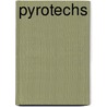 Pyrotechs by Raymond G. Bush