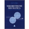Theoretische mechanica by T.W. van der Heijden