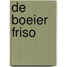 De boeier Friso door R. Wegener Sleeswyk