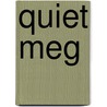 Quiet Meg door Sherry Lynn Ferguson