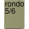 Rondo 5/6 door Reinhard Bartel