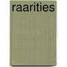 Raarities door Miriam T. Timpledon