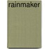 Rainmaker