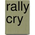 Rally Cry
