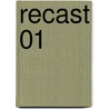 ReCast 01 door Seung Hui Kye