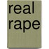 Real Rape