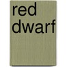 Red Dwarf door Grant Naylor
