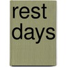 Rest Days door Hutton Webster