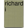 Richard I door John Gillingham