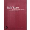 Rolf Rose by Rolf Rose