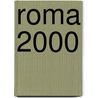 Roma 2000 door Grazia Valci