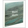 Roni Horn by Lynne Cooke