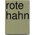 Rote Hahn