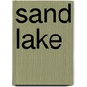 Sand Lake door Robert Lily