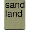 Sand Land door Akira Toriyama