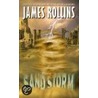 Sandstorm by James Rollins