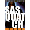 Sasquatch door Roland Smith