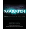 Sasquatch door Jeff Meldrum