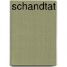 Schandtat door Michael Harmon