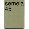 Semeia 45 by Dale Patrick