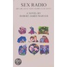 Sex Radio by Robert James Warner