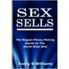 Sex Sells door Codry B. Williams