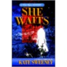 She Waits door Kate Sweeney
