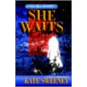 She Waits by Kate Sweeney