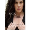 Sick Girl door Amy Silverstein