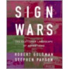 Sign Wars door Stephen Papson