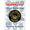 Signal 63 by Harold Goldhagen