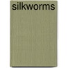 Silkworms door Donna Schaffer