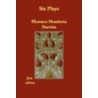 Six Plays door Florence Henrietta Darwin