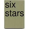Six Stars by Nelson Lloyd