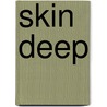Skin Deep door Mark Del Franco
