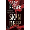 Skin Deep door Gary Braver