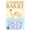 Skin Deep door Catherine Barry