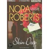 Skin Deep door Nora Roberts